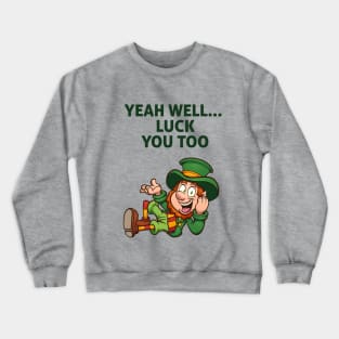 Lucky leprechaun Crewneck Sweatshirt